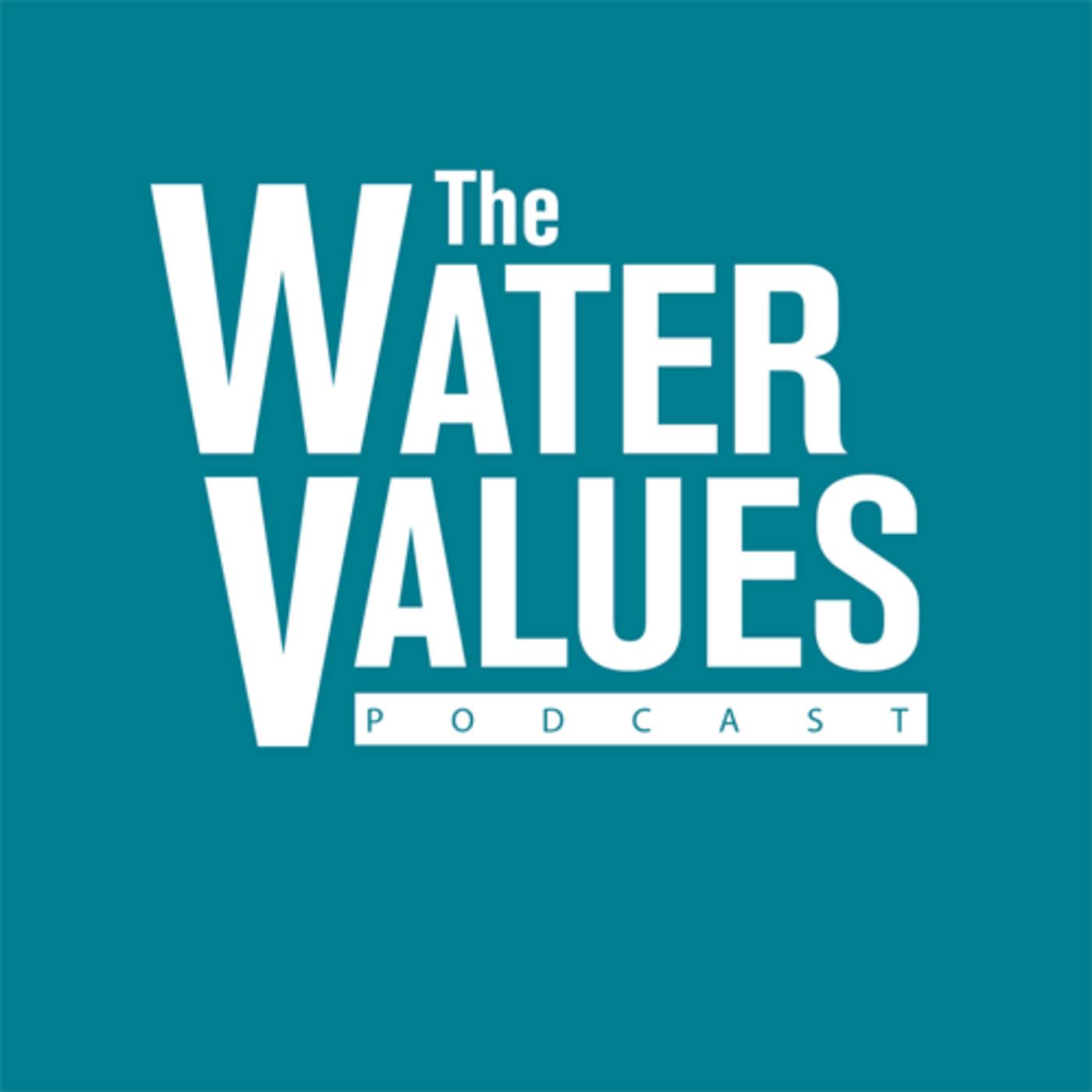The Water Values Podcast